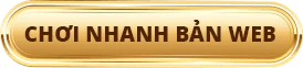 Chơi nhanh bản web