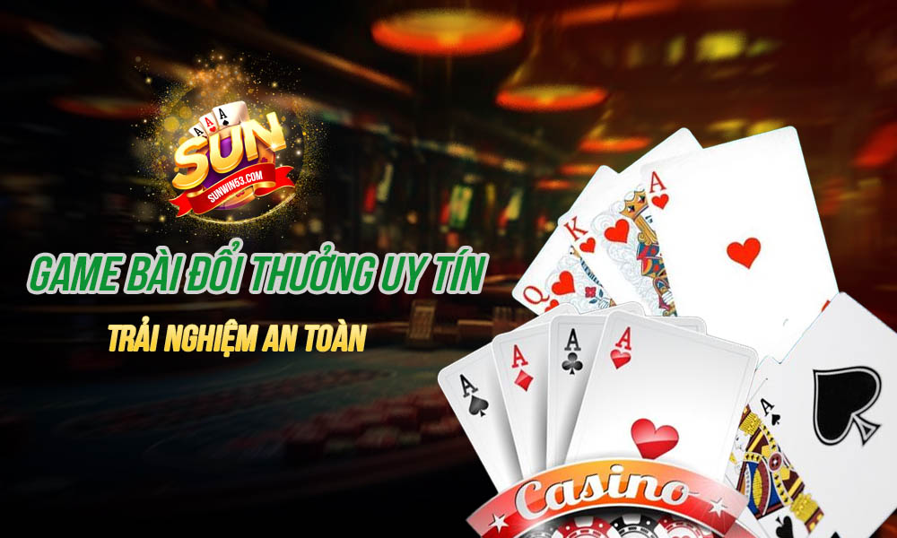 game bài đổi thưởng uy tín