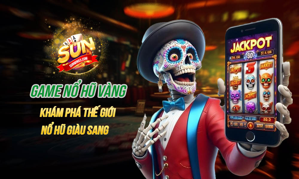 game nổ hũ vàng