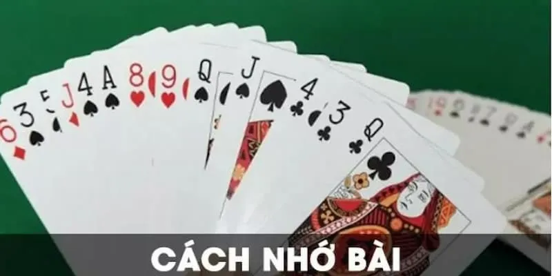 Vì sao việc nhớ bài khi chơi Tiến Lên là cần thiết?