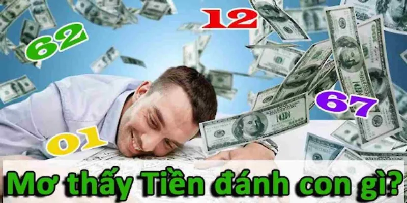 Số may mắn đánh đề dựa trên giấc mơ thấy tiền